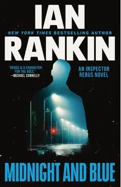 Midnight and Blue: An Inspector Rebus Novel - Ian Rankin