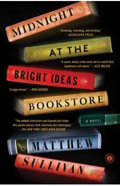 Midnight at the Bright Ideas Bookstore - Matthew Sullivan