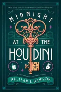 Midnight at the Houdini, Paperback/Delilah S. Dawson