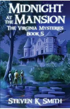 Midnight at the Mansion - Steven K. Smith