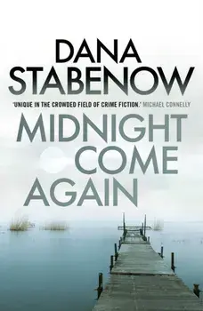 Midnight Come Again, Paperback/Dana Stabenow