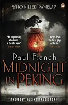 Midnight in Peking, Paperback/Paul French