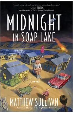 Midnight in Soap Lake - Matthew Sullivan