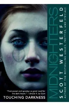 Midnighters #2: Touching Darkness - Scott Westerfeld