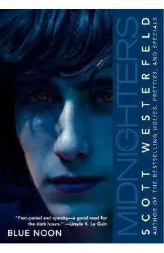Midnighters #3: Blue Noon - Scott Westerfeld