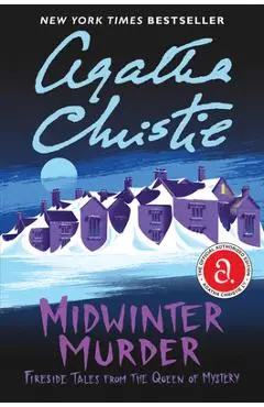 Midwinter Murder: Fireside Tales from the Queen of Mystery - Agatha Christie