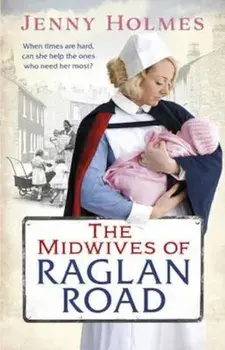 Midwives of Raglan Road, Paperback/Jenny Holmes
