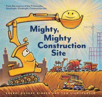 Mighty, Mighty Construction Site, Hardcover/Sherri Duskey Rinker