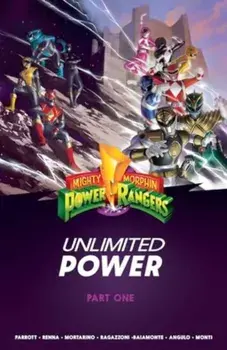 Mighty Morphin Power Rangers: Unlimited Power Vol. 1 SC, Paperback/Ryan Parrott