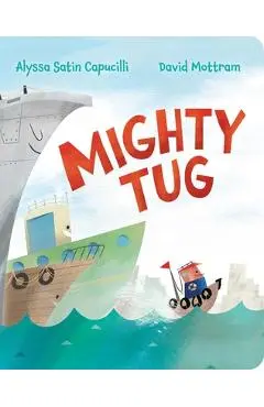 Mighty Tug - Alyssa Satin Capucilli
