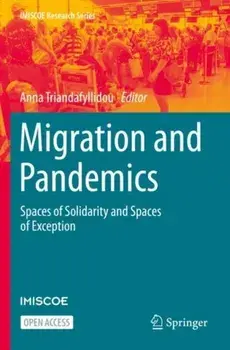 Migration and Pandemics. Spaces of Solidarity and Spaces of Exception, 1st ed. 2022, Paperback/***