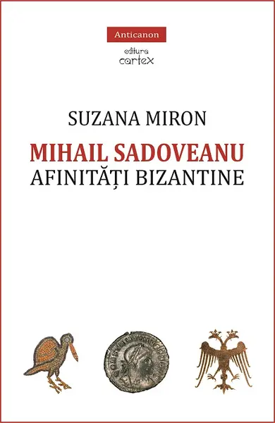 Mihail Sadoveanu. Afinitati bizantine