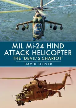 Mil Mi-24 Hind Attack Helicopter. The 'Devil's Chariot', Paperback/David Oliver