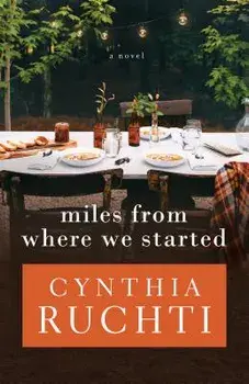 Miles from Where We Started, Paperback/Cynthia Ruchti