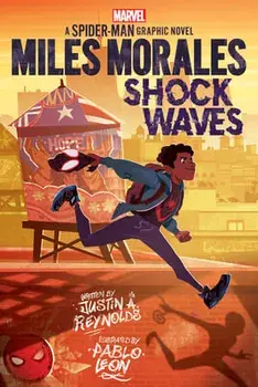 Miles Morales: Shock Waves (Original Spider-Man Graphic Novel), Paperback/Justin A. Reynolds
