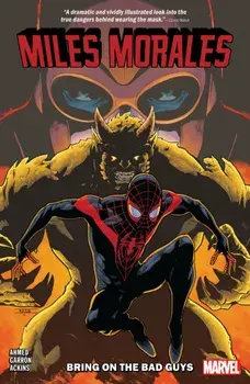 Miles Morales Vol. 2: Bring on the Bad Guys, Paperback/Saladin Ahmed