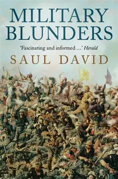 Military Blunders, Paperback/Saul David