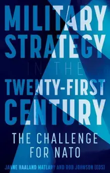 Military Strategy in the 21st Century. The Challenge for NATO, Paperback/***