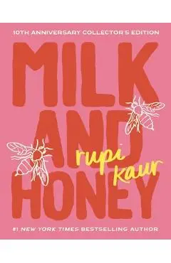 Milk and Honey: 10th Anniversary Collector's Edition - Rupi Kaur