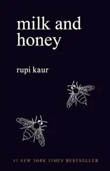 Milk and Honey/Rupi Kaur