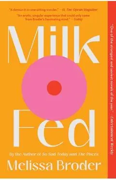 Milk Fed - Melissa Broder