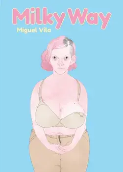 Milky Way, Hardback/Miguel Vila