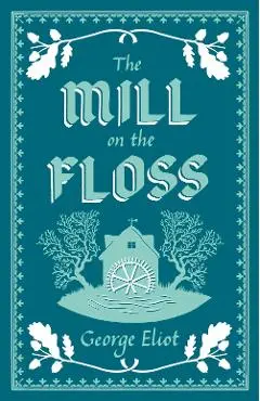 Mill on the Floss