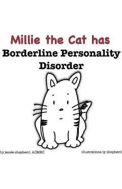 Mille the Cat has Borderline Personality Disorder - Jessie Shepherd