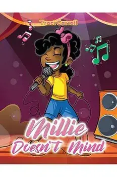 Millie Doesn't Mind, Paperback/Traci Carroll