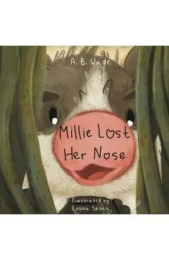 Millie Lost Her Nose - A. B. Wade