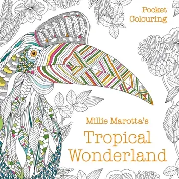 Millie Marotta's Tropical Wonderland Pocket Colouring, Paperback/Millie Marotta