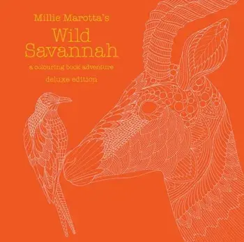 Millie Marotta's Wild Savannah Deluxe Edition. a colouring book adventure, Hardback/Millie Marotta