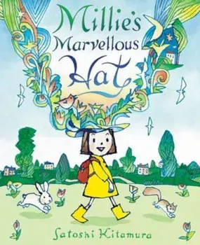 Millie's Marvellous Hat, Paperback/Satoshi Kitamura