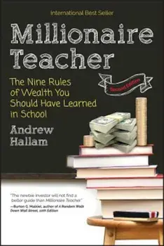 Millionaire Teacher: The Nine Rules of Wealth You Should Have Learned in School, Paperback/Andrew Hallam