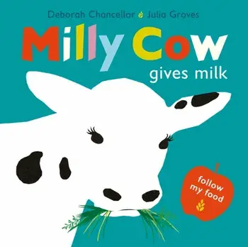 Milly Cow Gives Milk, Hardback/Deborah Chancellor