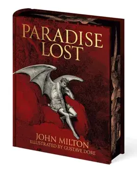 Milton's Paradise Lost. Illustrated by Gustave Dore, Hardback/John Milton