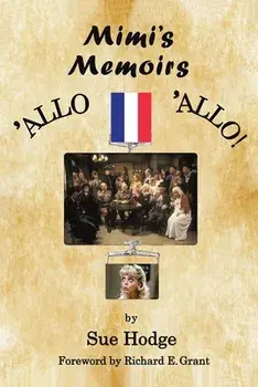 Mimi's Memoirs. 'Allo 'Allo!, Paperback/Sue Hodge