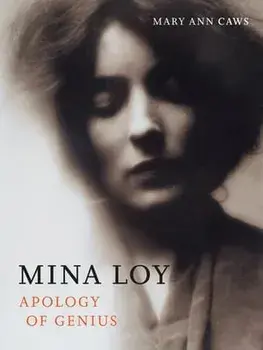 Mina Loy. Apology of Genius, Hardback/Mary Ann Caws