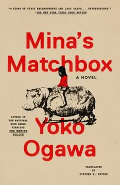 Mina's Matchbox - Yoko Ogawa