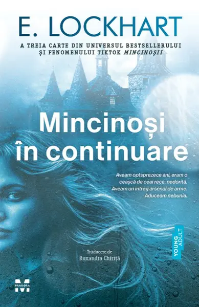 Mincinoși în continuare - E. Lockhart