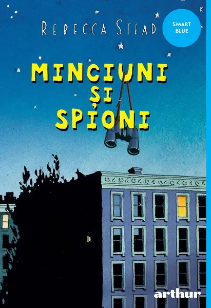 Minciuni și spioni | paperback - Rebecca Stead