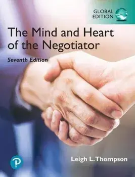 Mind and Heart of the Negotiator [Global Edition], Paperback/Leigh Thompson