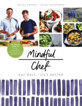 Mindful Chef, Hardcover/Myles Hopper