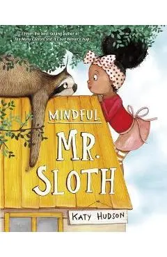 Mindful Mr. Sloth - Katy Hudson