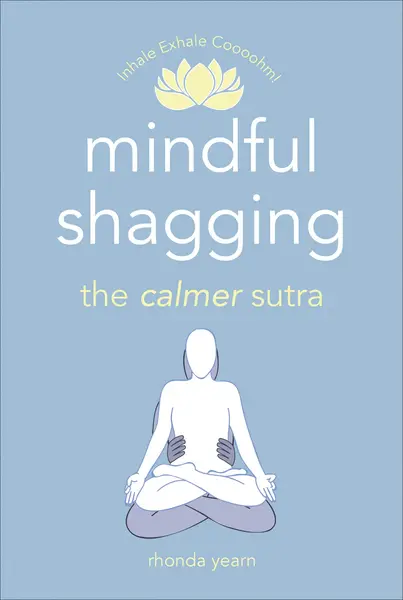 Mindful Shagging | Rhonda Yearn