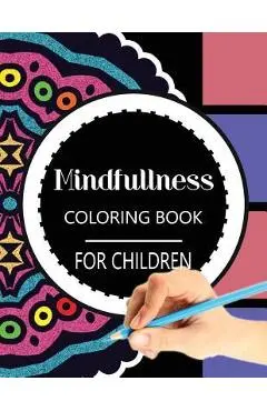 Mindfulness Coloring Book for Children: The best collection of Mandala Coloring book - Wise Kid