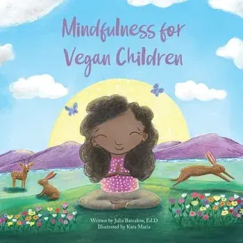 Mindfulness for Vegan Children, Paperback/Julia Barcalow