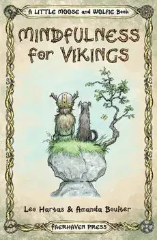Mindfulness for Vikings: Inspirational Quotes and Pictures Encouraging a Happy Stress Free Life for Adults and Kids, Paperback/Leo Hartas