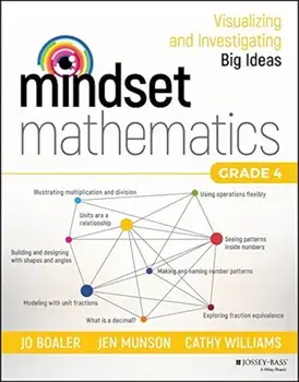 Mindset Mathematics: Visualizing and Investigating Big Ideas, Grade 4, Paperback/Jo Boaler