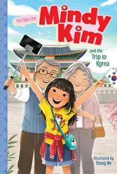 Mindy Kim and the Trip to Korea, 5, Paperback/Lyla Lee